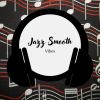 Download track Jazz Smooth Vibes