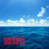 Download track Born To Be Sea