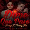 Download track Dime Que Paso (Shinji)