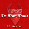 Download track I'm From Fruits