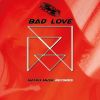 Download track Bad Love