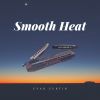 Download track Smooth Heat