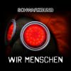 Download track Wir Menschen (Chaos Mix)