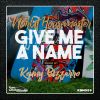 Download track Give Me A Name (Original Mix)