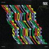 Download track She Don't Care (Ca471v0 Remix)