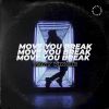 Download track Move You Break (Extended Mix)