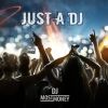 Download track Just A DJ (M And M Remix)