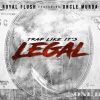 Download track Trap Like Its Legal