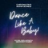 Download track Dance Like A Baby (Sped Up)