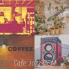 Download track Cool Saxophone Bossa Nova - Vibe For Favorite Coffee Shops