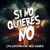 Download track Si No Quieres No