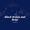 Download track Black Brown And Beige (Part 2)