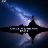 Download track Only A Dream