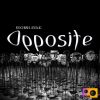 Download track Opposite