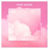 Download track Pink Noise In The Clouds