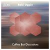 Download track Coffee Bar Discussions