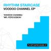 Download track Voodoo Channel (Original Mix)