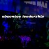 Download track Absentee Leadership