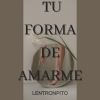 Download track Tu Forma De Amarme