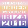 Download track Glasgow Underground Ibiza 2016 (Mix 2 By Kevin McKay)