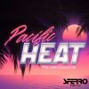 Download track Pacific Heat (Sferro Remix)