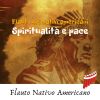 Download track Flauto Dei Nativi Americani, Spiritualità E Pace