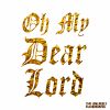 Download track Oh My Dear Lord