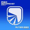 Download track What Happens Next (Original Mix)