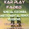 Download track Faded (Special Kizomba Joyful Instrumental Remix)