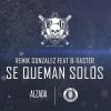 Download track Se Queman Solos (B-Raster)