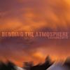 Download track Bending The Atmosphere