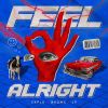 Download track Feel Alright (Radio Mix)