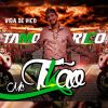 Download track Vida De Rico (Tamo Rico)