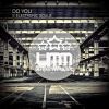 Download track Do You (Original Mix)