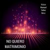 Download track No Quiero Matrimonio