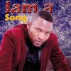 Download track Iam A Song