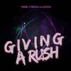 Download track Giving A Rush (Original Mix)