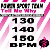 Download track Tell Me Why? (140 Bpm Powerful Uptempo Cardio, Fitness, Crossfit & Aerobics Workout Versions)