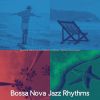 Download track Pulsating Saxophone Bossa Nova - Vibe For Tropical Getaways