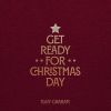 Download track Get Ready For Christmas Day