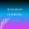 Download track Rasakan Hadirmu