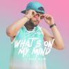 Download track What's On My Mind (Extended Mix)