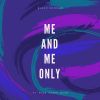 Download track Me And Me Only