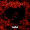 Download track Sad And Broken