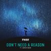 Download track Don't Need A Reason (Toze Remix)