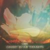 Download track Caught In Our Thoughts