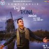 Download track Rajj Ke Rona Main