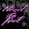 Download track Need To Feel (Radio Edit)