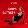 Download track Corps Sauvages