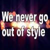 Download track We Never Go Out Of Style - (Tribute To Taylor Swift)